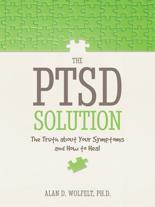 Title details for The PTSD Solution by Alan D. Wolfelt - Wait list